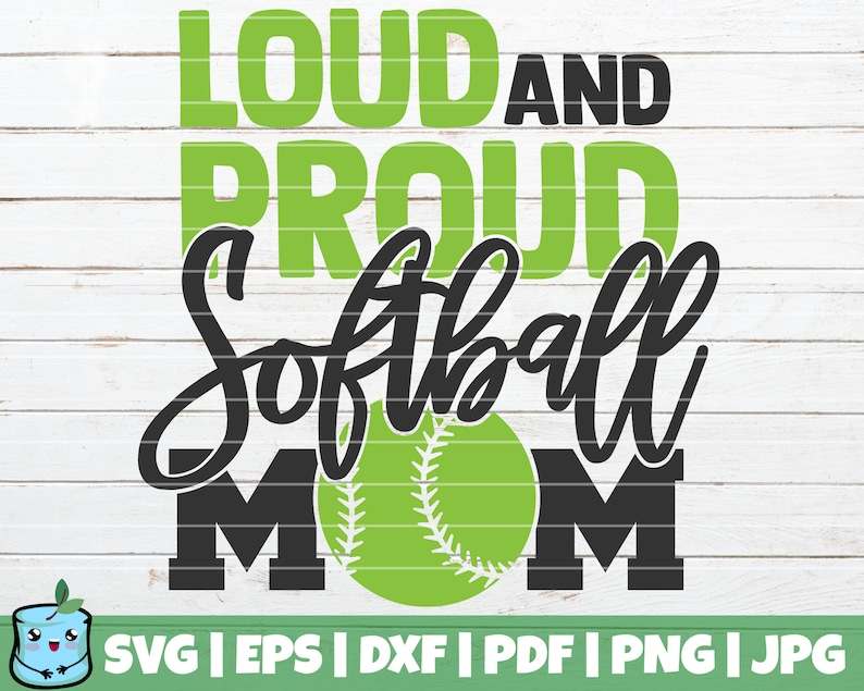 Loud And Proud Softball Mom SVG Cut File, Softball Mom Svg#1