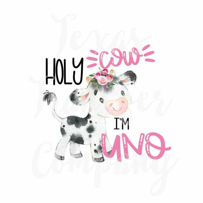 Holy Cow I'm One Digital Download Cow Birthday PNG#2