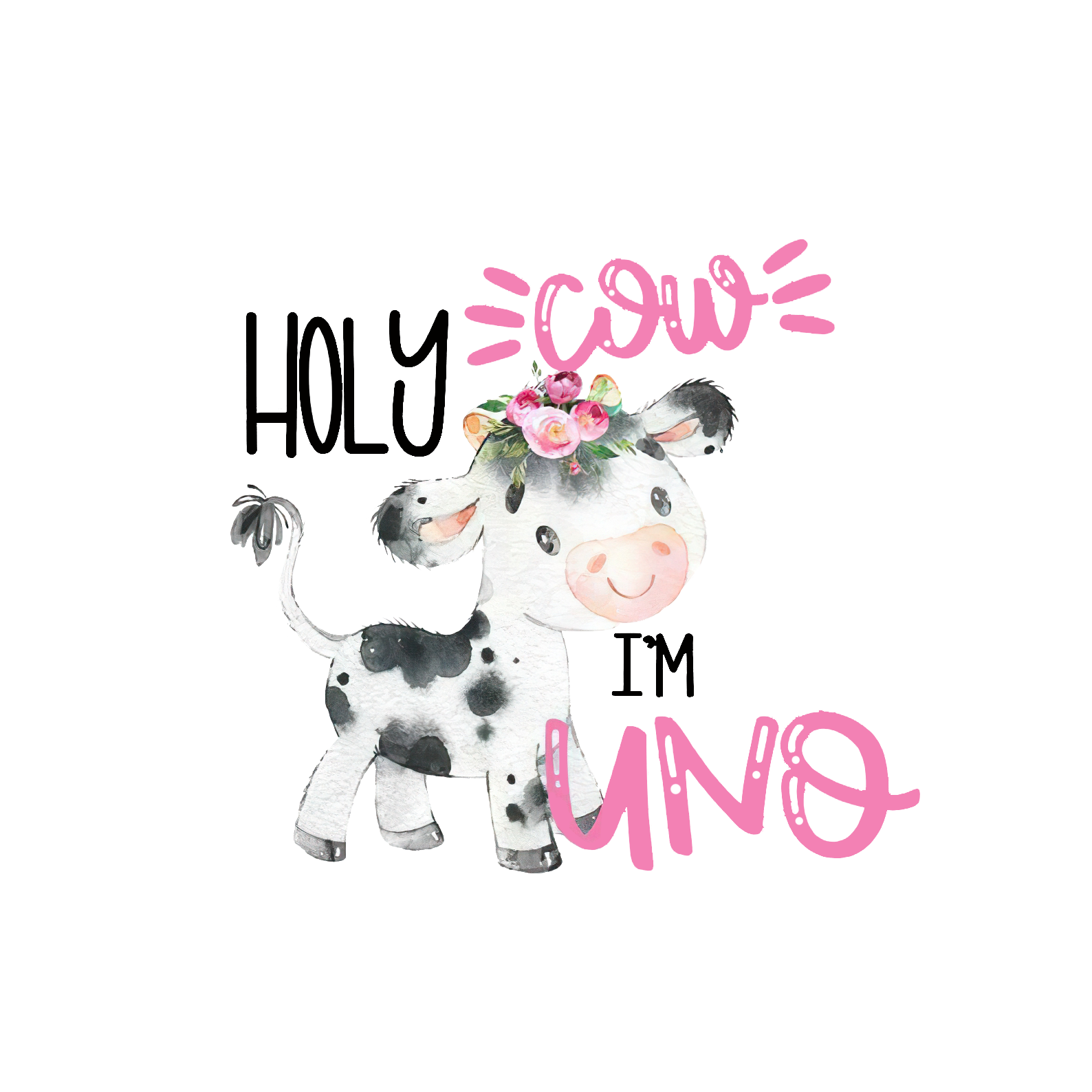 Holy Cow I'm One Digital Download Cow Birthday PNG 