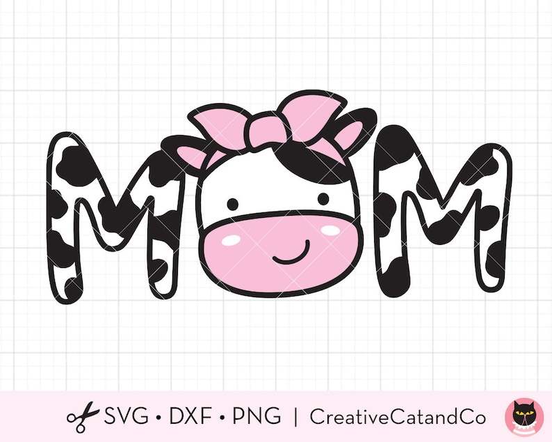 Cow Mom Svg, Cow Mom Png Cow Mom Face With Bow, Kid Farm Cow Birthday 