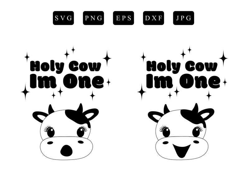 Holy Cow Im One Svg Holy Cow Svg Cow Themed Birthday 