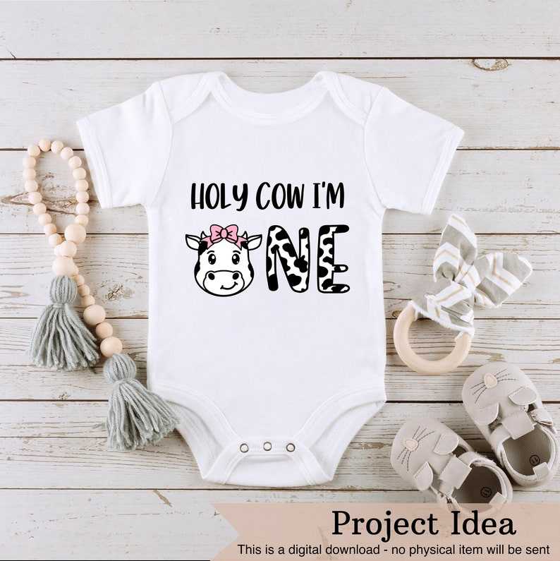 Holy cow I'm one SVG 1st First Birthday 