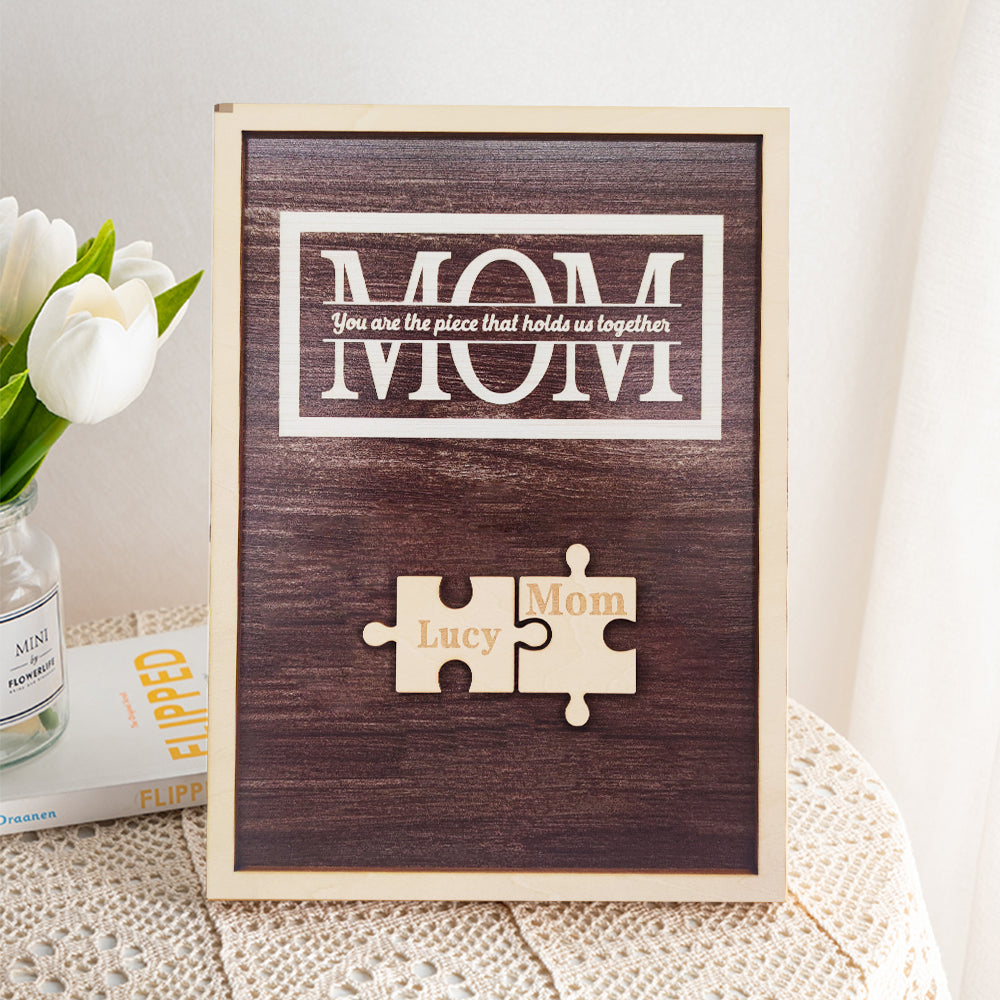 Personalized Mom Puzzle Plaque You Are the Piece That Holds Us Together ...