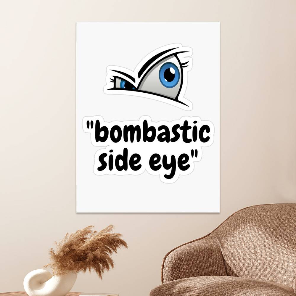 Side Eye Meme Posters | sideeyememe.store