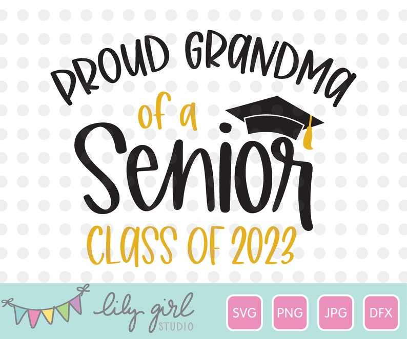 Proud Grandma of A Senior Class of 2023 SVG, Class Of 2023 Svg ...