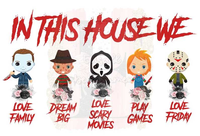 Horror Svg, In This House We… Horror Sublimation Design 