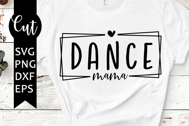 Dance Svg Free, Dance Mama Svg Free - Dance Mom Svg - Dance Lover Svg#1