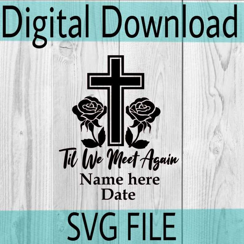 In Loving Memory Cross Svg, Digital File | In loving memory svg | Til we meet again svg | Rest in Peace Svg | Cross Svg 