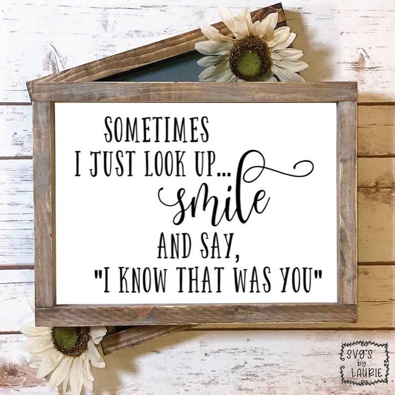 In Loving Memory Svg, I know that was you SVG / Digital Cut File / Loss of a loved one svg / Angel Quote svg / Sympathy svg#2