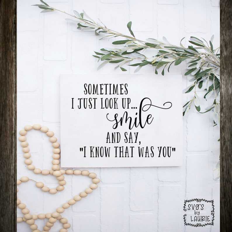 In Loving Memory Svg, I know that was you SVG / Digital Cut File / Loss of a loved one svg / Angel Quote svg / Sympathy svg#4