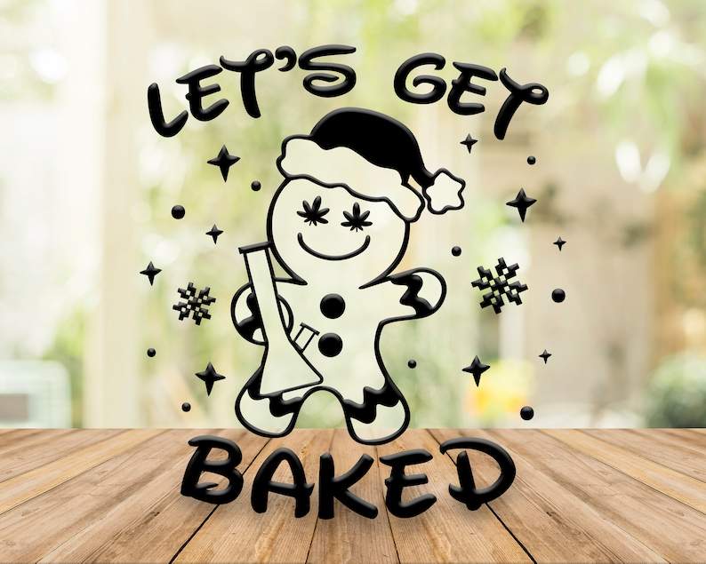 Funny Christmas Svg, Lets get Baked Svg files for Cricut