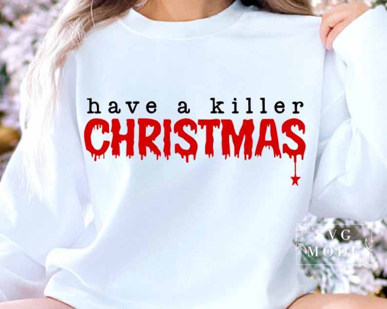Funny Christmas Svg, Have A Killer Christmas SVG PNG PDF#1