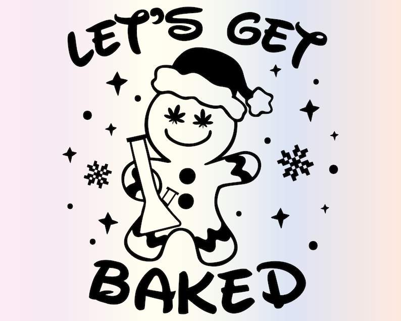 Funny Christmas Svg, Lets get Baked Svg files for Cricut#1
