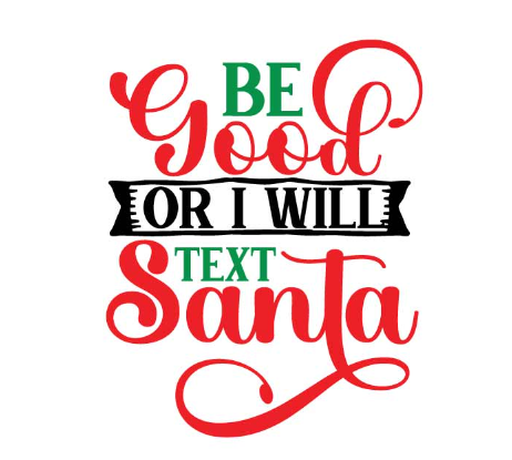 Funny Christmas Svg Free, Be good or SVG &amp; PNG free Christmas cut files#1
