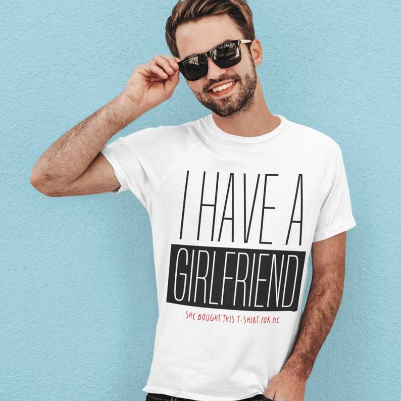 I have store a girlfriend shirt