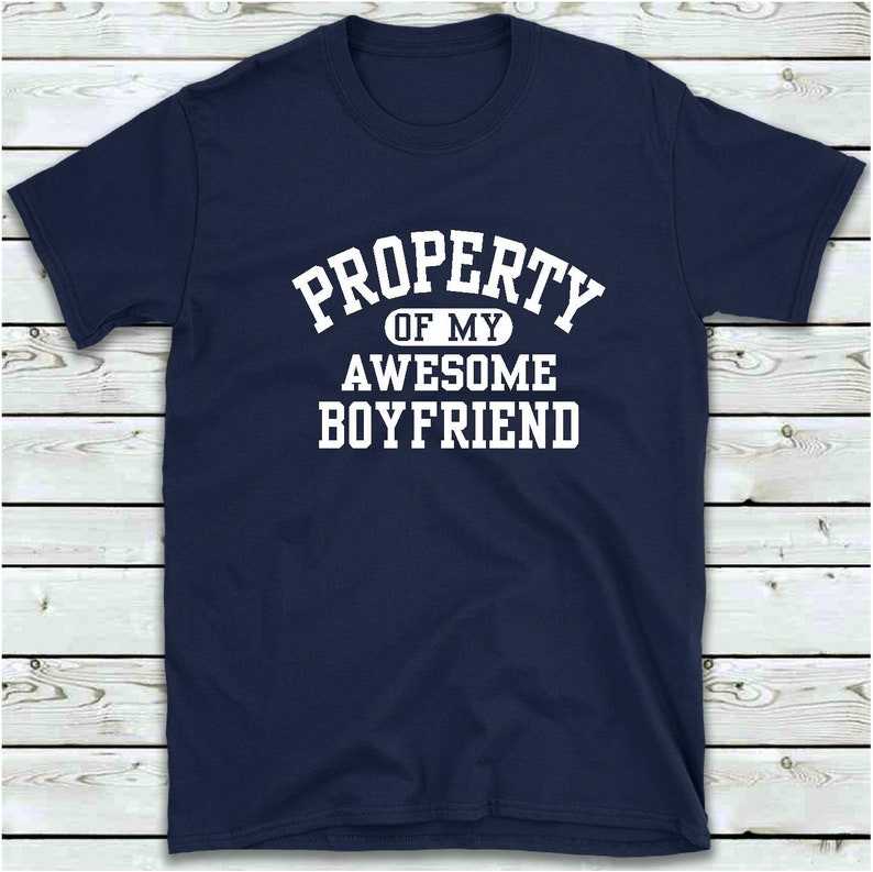 Property Of My Awesome Boyfriend T Shirt, Funny Cool Women's T-Shirt Gifts Tee Shirts With Sayings#5