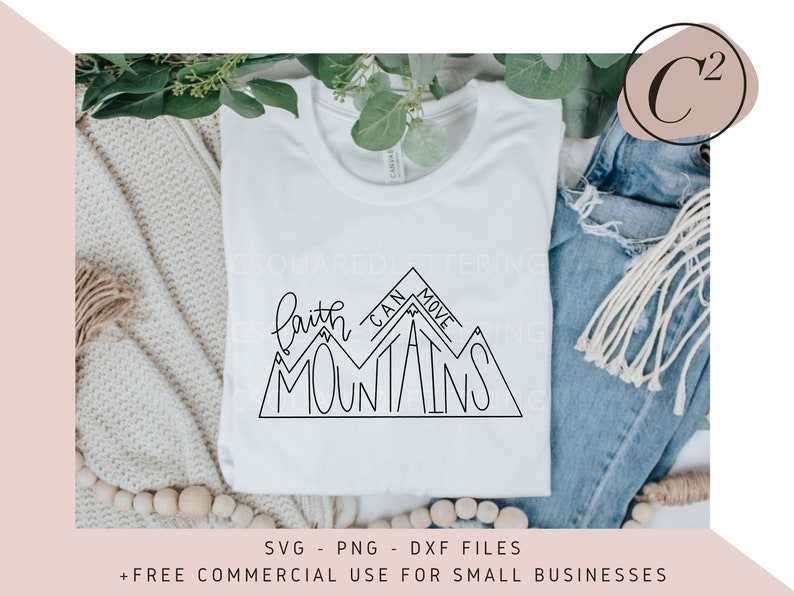 Hand Lettered SVG, Faith Can Move Mountains Svg#2
