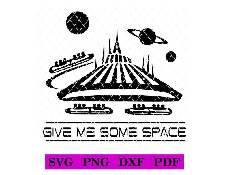 Give Me Some Space Svg, Space Mountain Svg#1