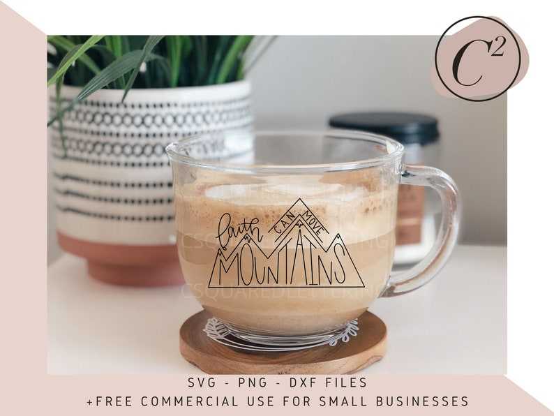 Hand Lettered SVG, Faith Can Move Mountains Svg#3