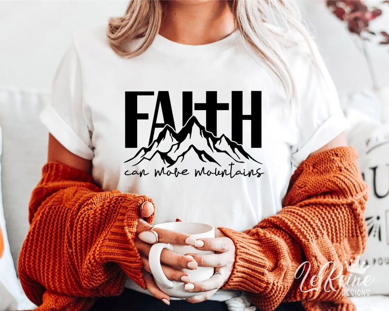 Scripture Svg, Faith Can Move Mountains Svg