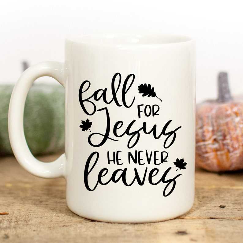 Fall for Jesus He Never Leaves Svg/eps/png/dxf/jpg/pdf Autumn 