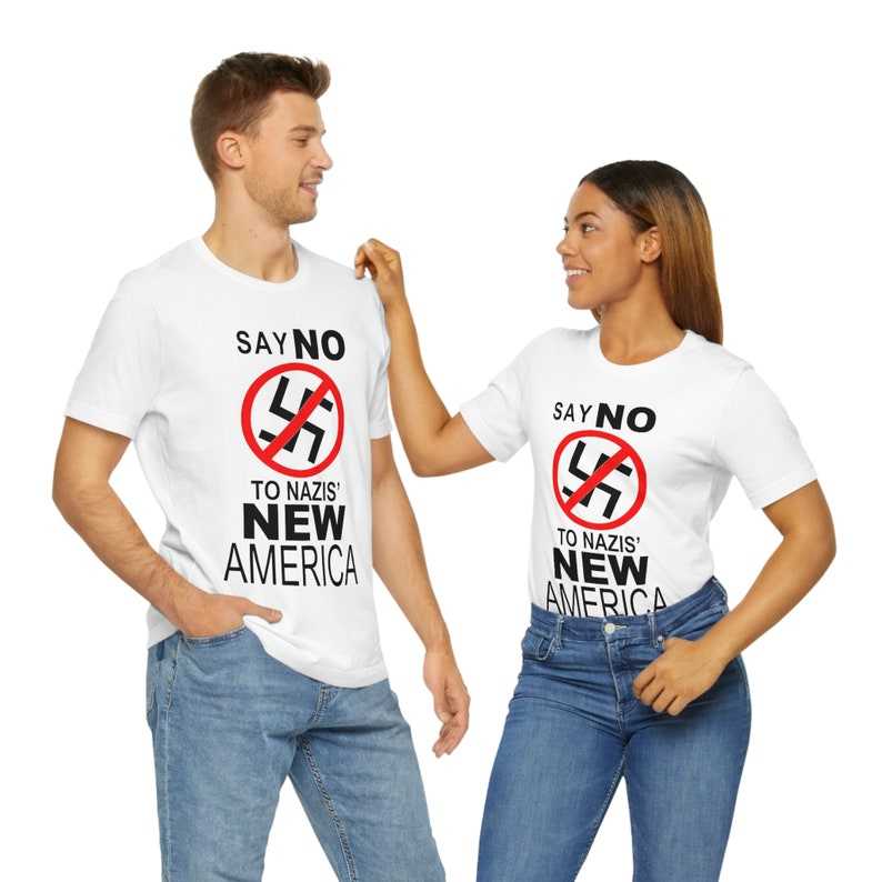 Say No To Nazis New America T-Shirt Unisex Vintage T Shirt #2