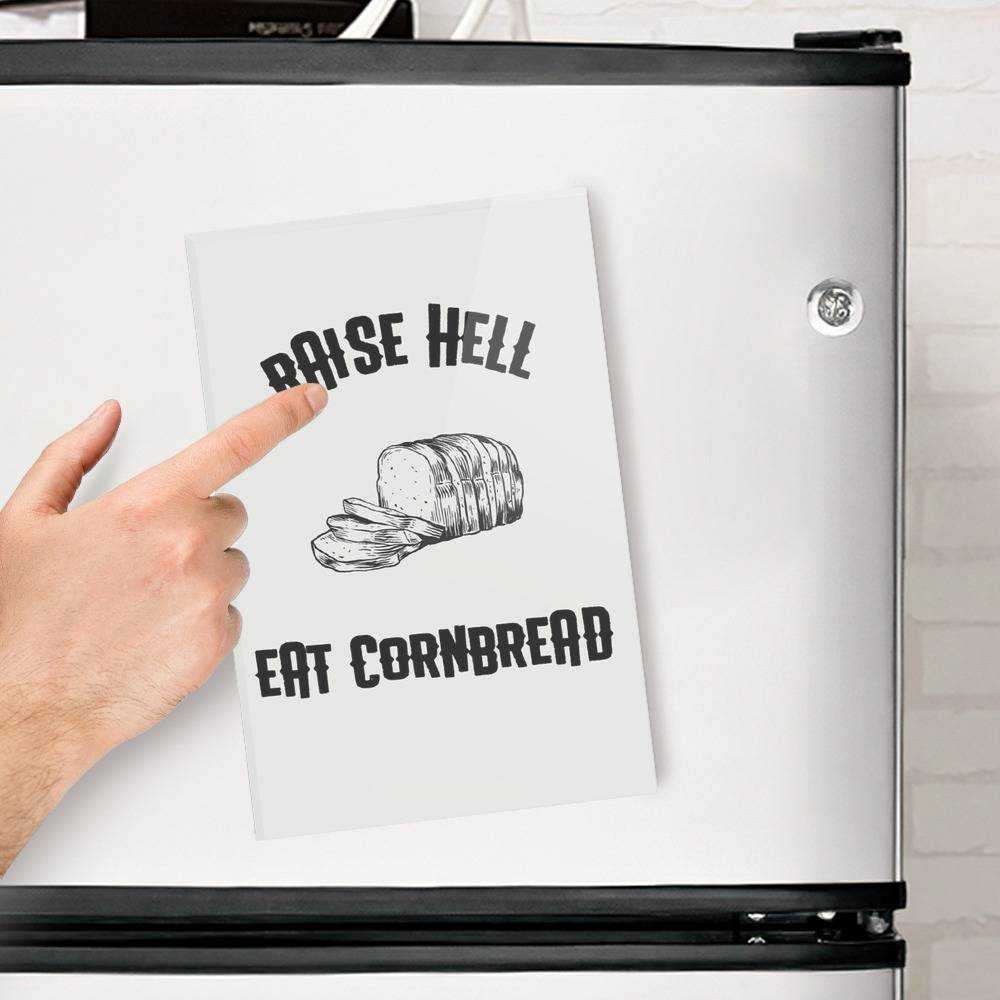 Upchurch Fridge Magnet Raise Hell And Eat Cornbread Fridge Magnet