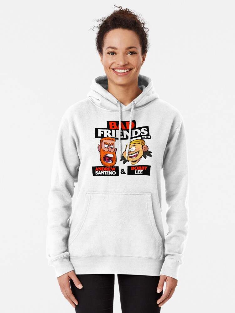 Bad best sale friends hoodie