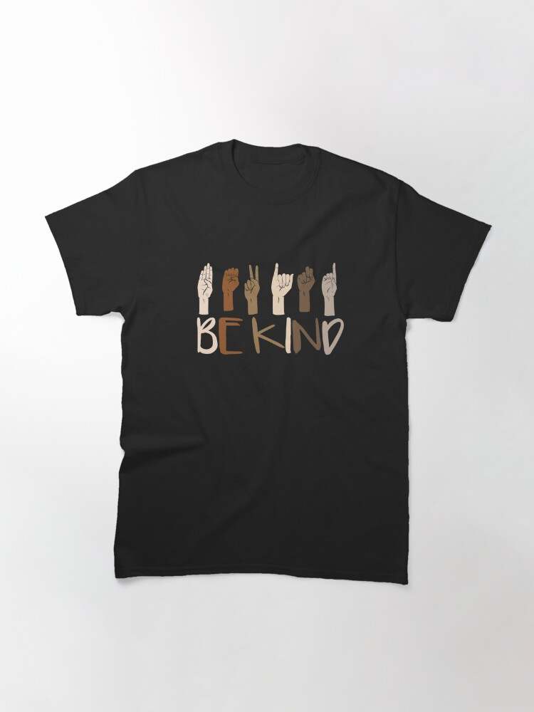 Black History Shirts, Be Kind Hand Sign Language#1