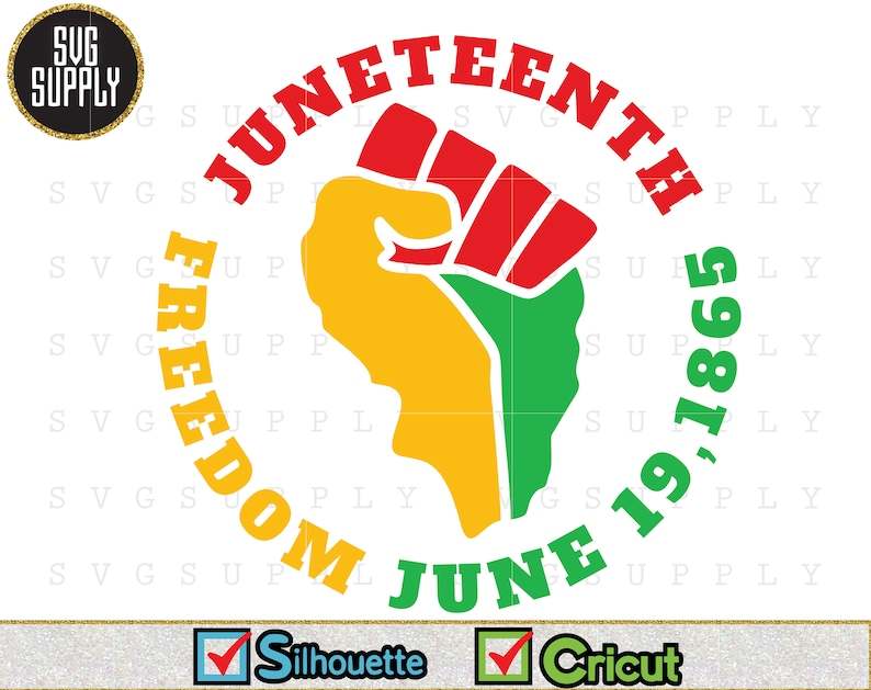Juneteenth Svg, Juneteenth SVG Freedom Day SVG Cut File Vinyl Decal for Silhouette Cricut#1