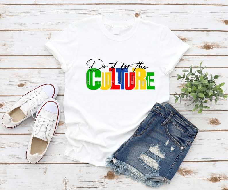 Juneteenth Shirts Svg, Juneteenth SVG - Black History SVG - Do It For The Culture SVG - Shirt Svg#2