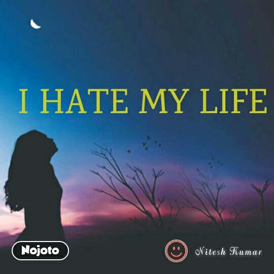 i hate my life dp for whatsapp