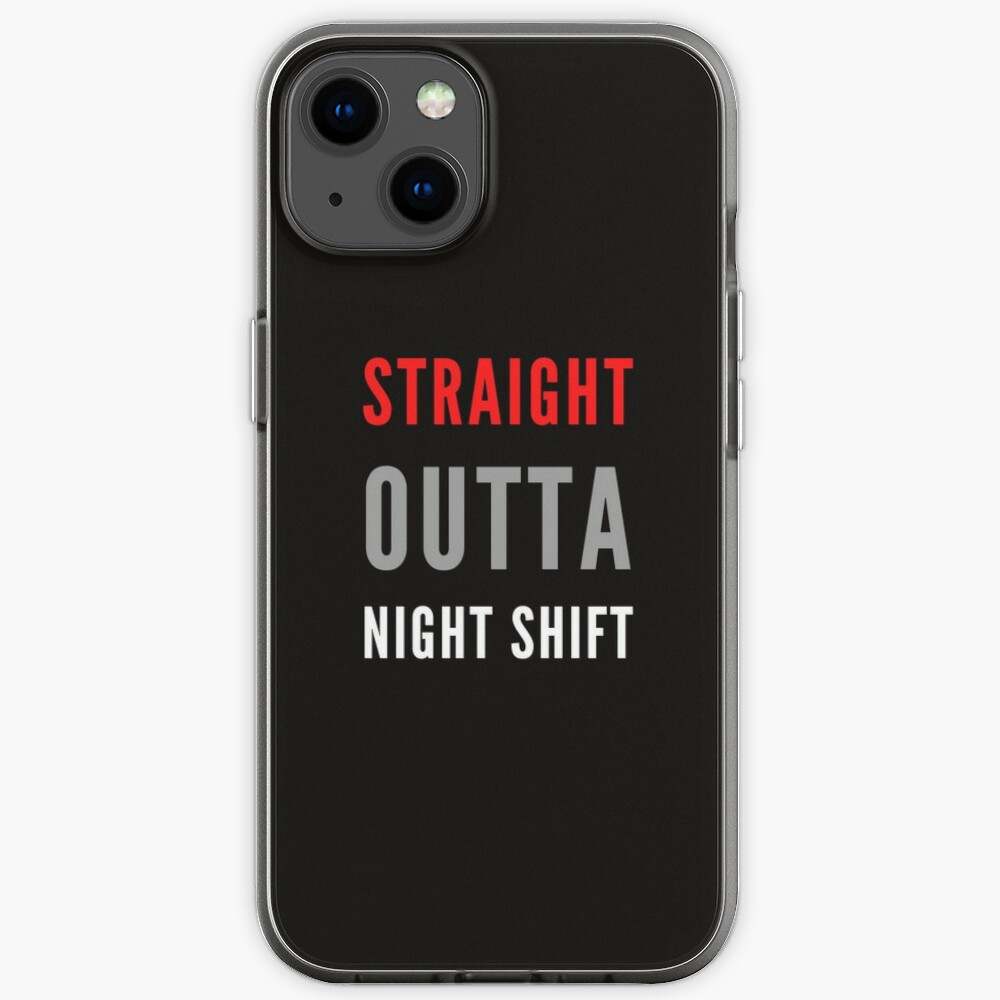 Straight Outta Night Shift Graveyard Shift Worker T-Shirt