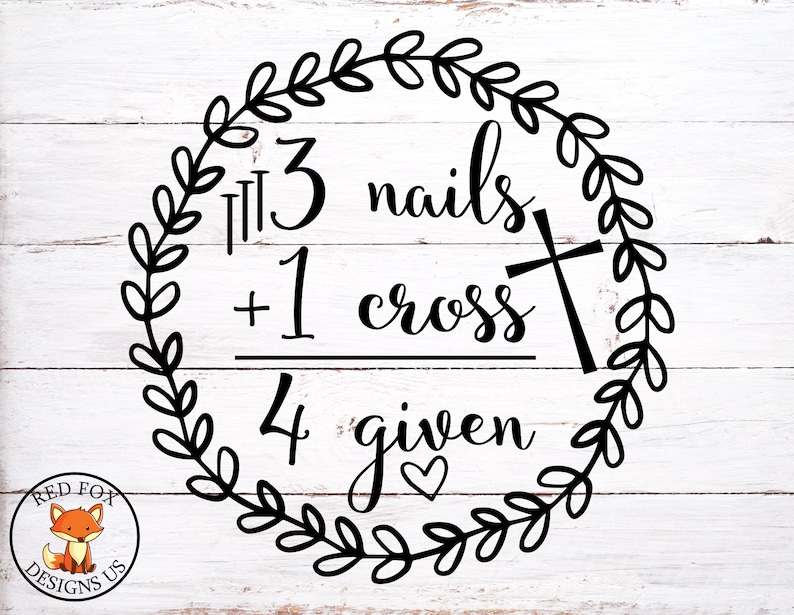 3 nails 1 cross 4 given svg High Quality Perfect for your Design