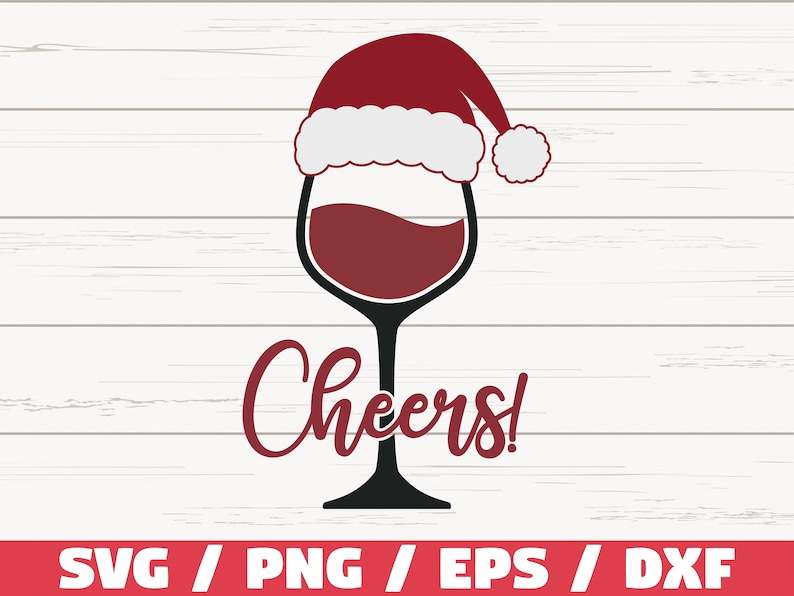 Santa Hat Svg, Cheers Wine Glass SVG | Christmas SVG Cut File#1