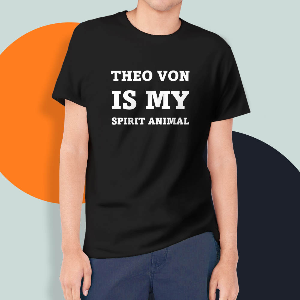 Theo Von Is My Spirit Animal T-shirt, Theo Von Shirt