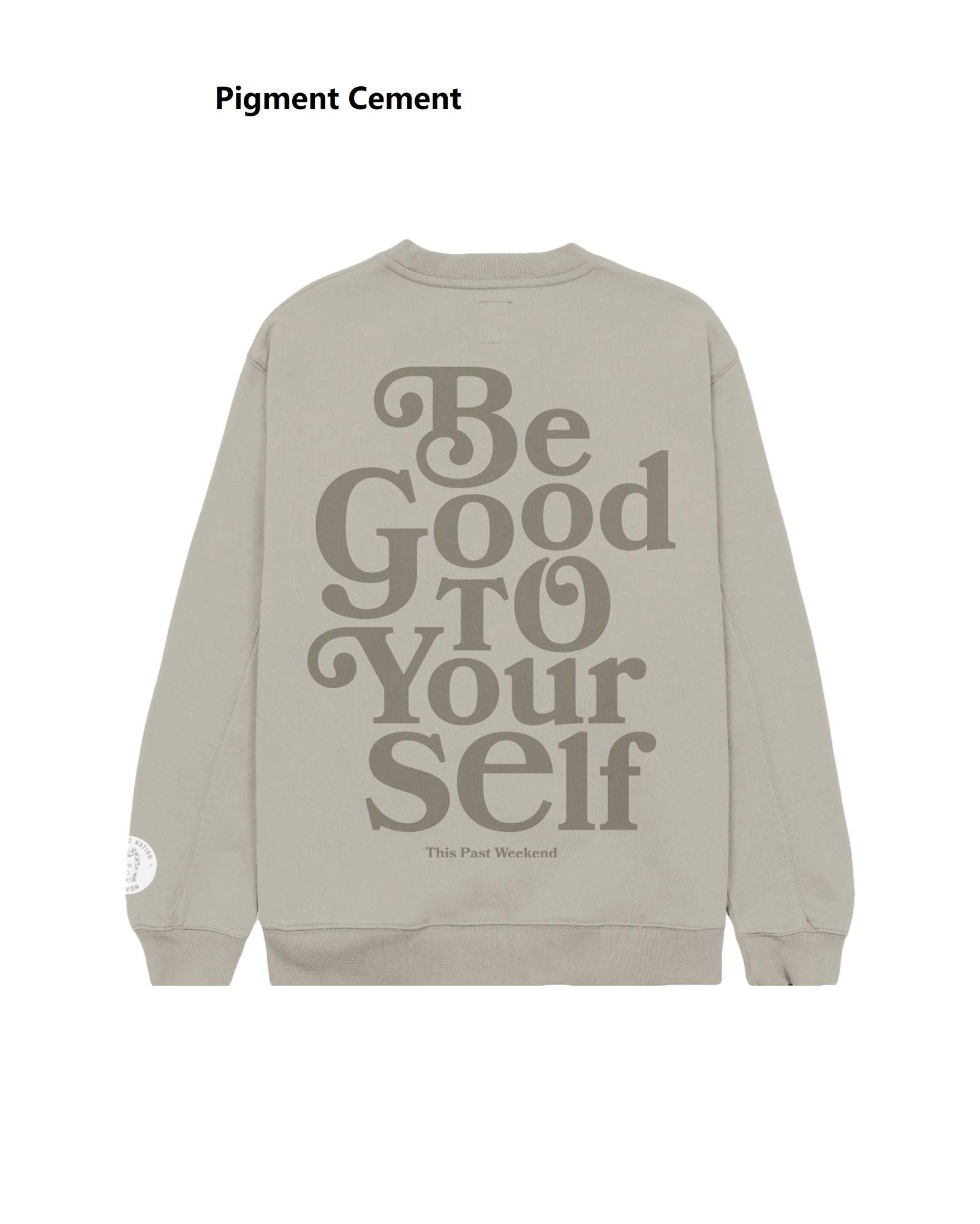 Stylish, Comfortable Be Good To Yourself Pigment Cement Sweatshirt, Hoodie  Gift