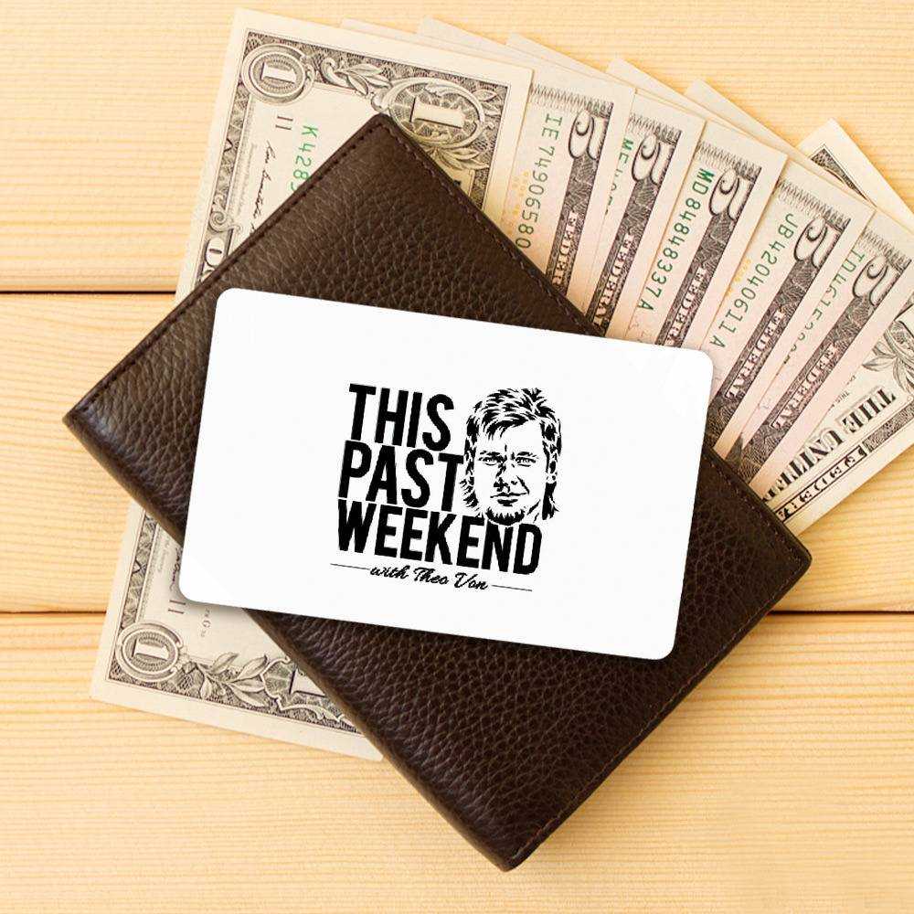Theo Von Wallet Insert Card Classic Celebrity Wallet Insert Card This Past Weekend by Theo Von Wallet Insert Card