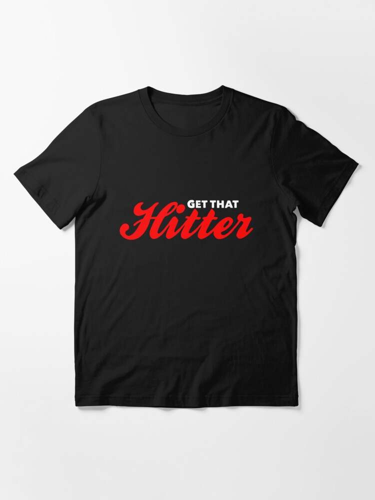 Theo Von Get That Hitter Essential T-Shirt, Theo Von Shirt