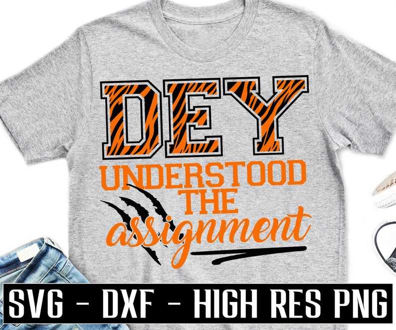 Bengals Svg, DEY Understood The Assignment Svg#1