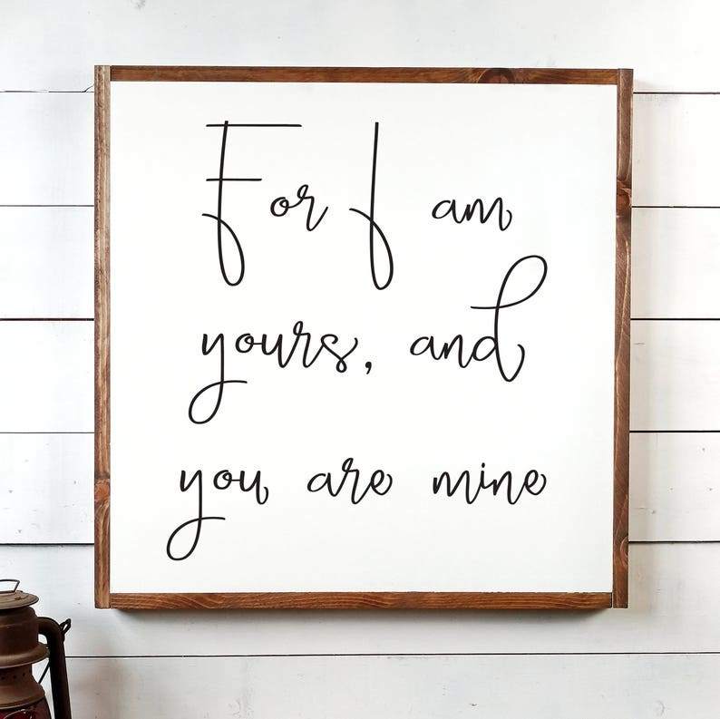 I am Yours Sign Gift For Father 