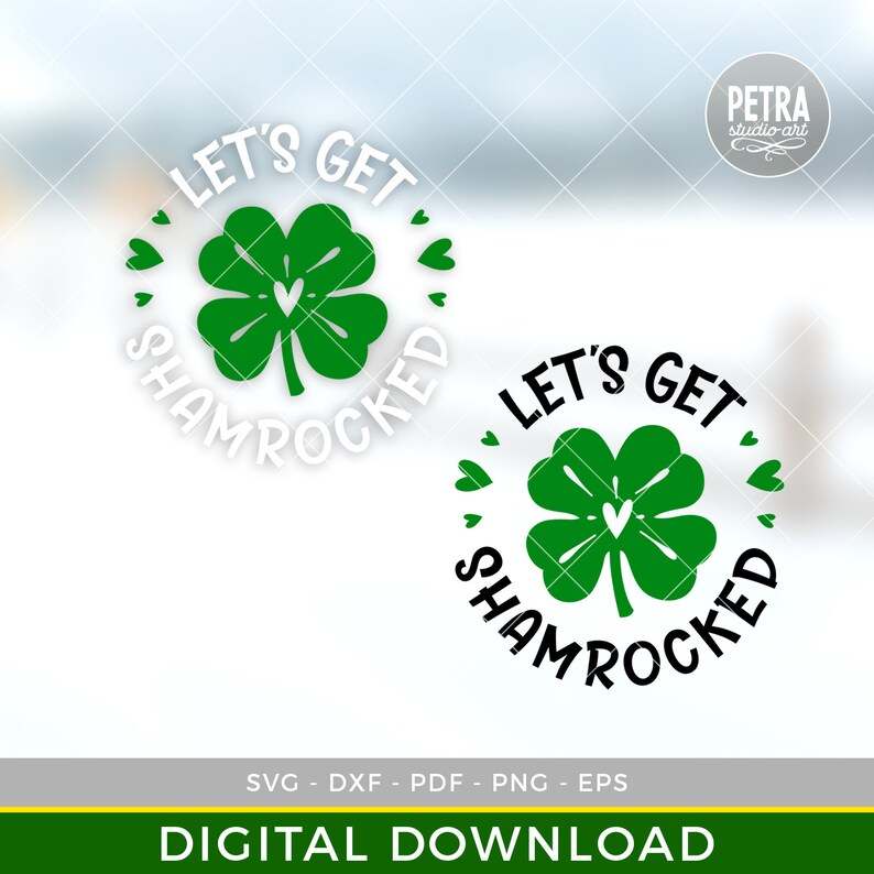 Let's Get Shamrocked With Four Leaf Clover Svg Cut File for St Patrick's Day Digital Download#3