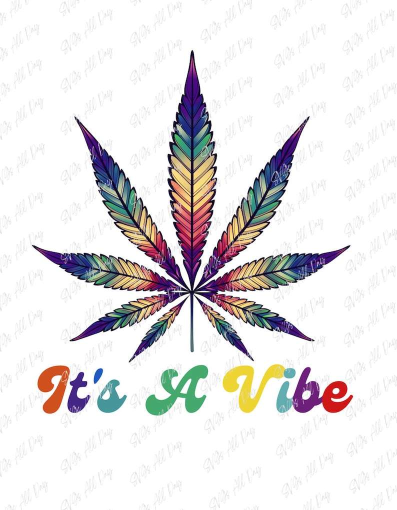 It’s A Vibe Svg Marijuana Png Weed Svg Pot Leaf Png Digital Download#1