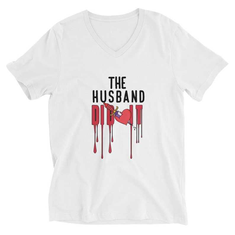 Crime The Husband Did It Shirt, Morbid Podcast Shirt, True Crime Fan Tee, Funny True Crime Tee, Family Joke T-Shirt, Who is the Killer T-Shirt