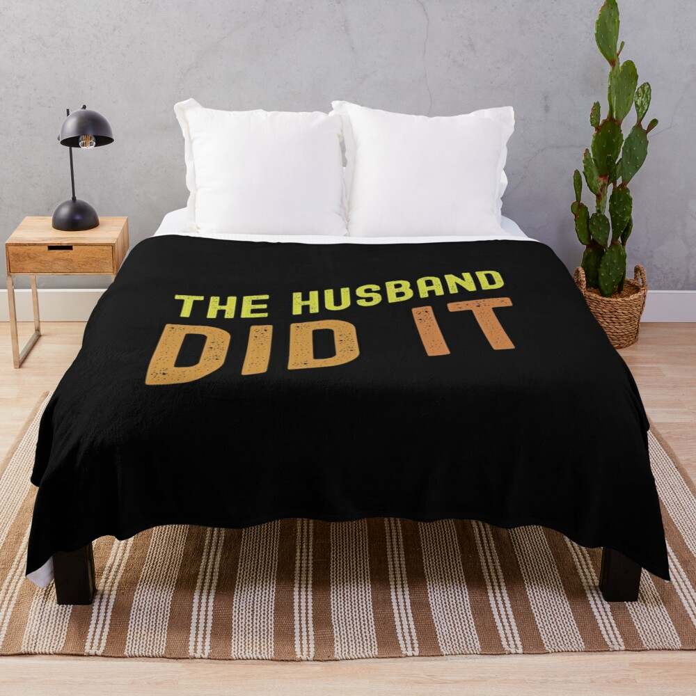 The Husband Did It Blanket, The Husband Did It Throw Blanket