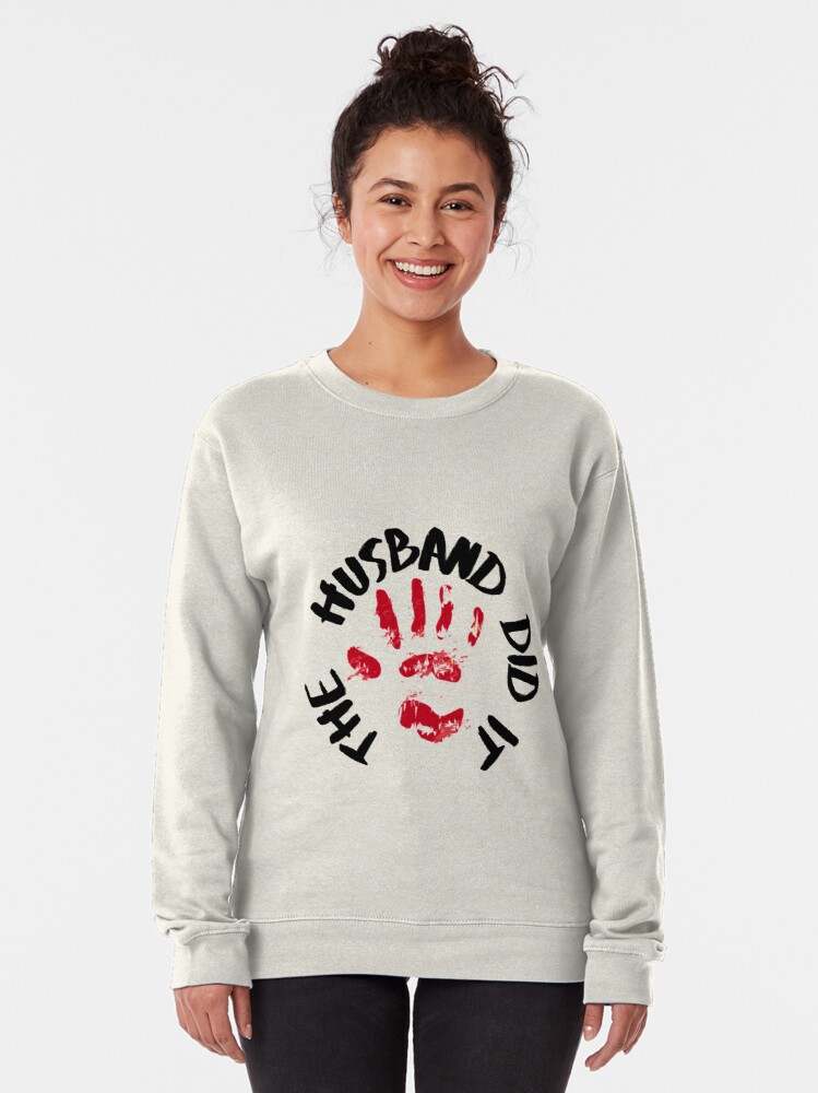 The Husband Did It Hoodie, The Husband Did It Blood Palm Sweatshirt#1