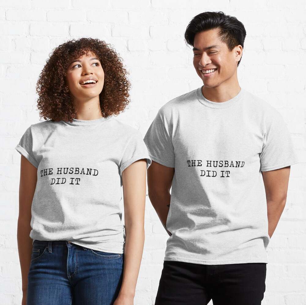 The Husband Did It T-shirt, The Husband Did It Black Logo T-Shirt