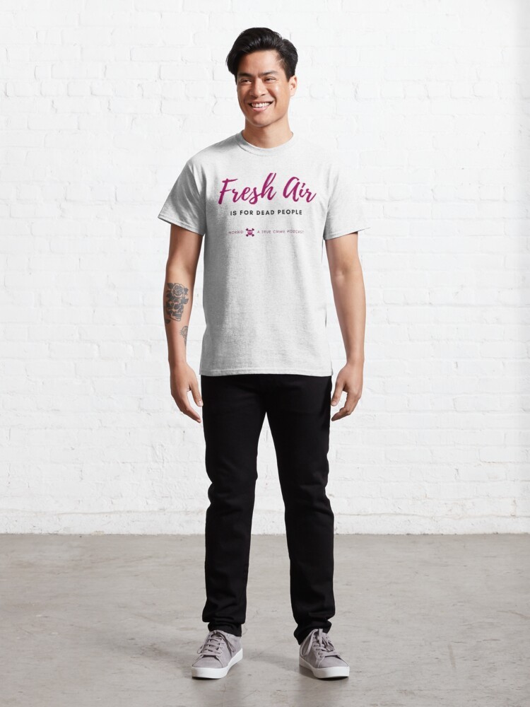 Fresh Air Is For Dead People T-shirt, Fresh Air is for Dead People Purple Classic T-Shirt#1