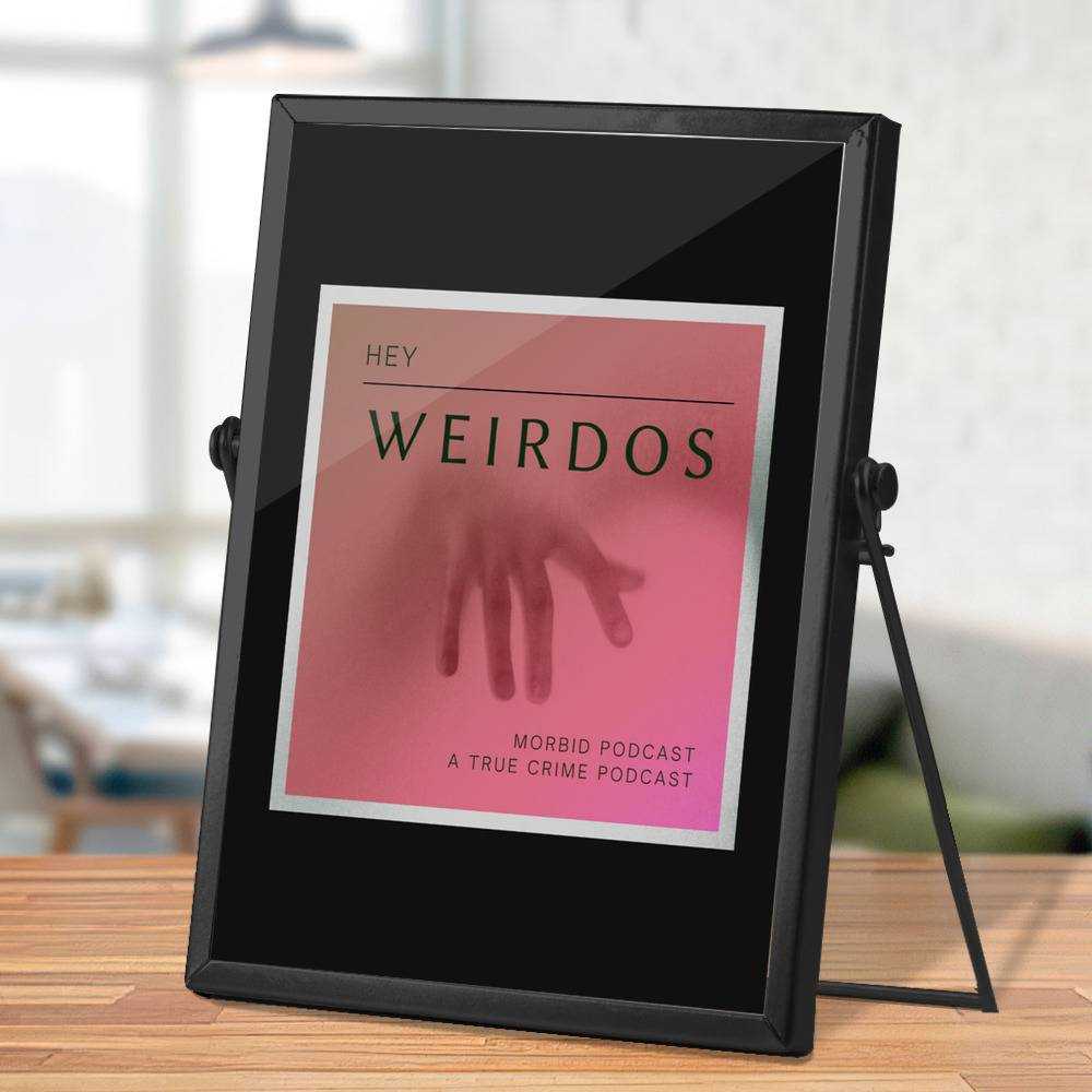 Morbid Podcast Plaque Classic Celebrity Plaque Hey Weirdos Classic by Morbid Podcast Plaque with Black Frame