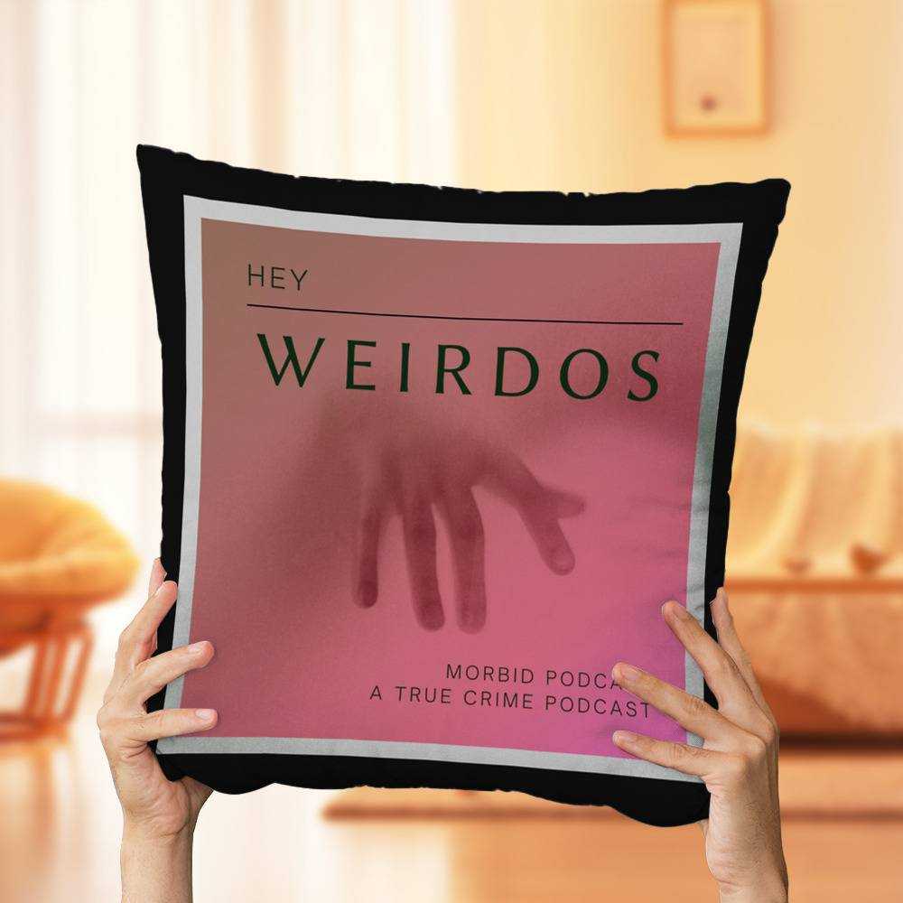 Morbid Podcast Pillow Classic Celebrity Pillow Hey Weirdos Classic Pillow